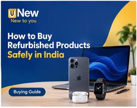 How to Buy Refurbished Products Safely in India